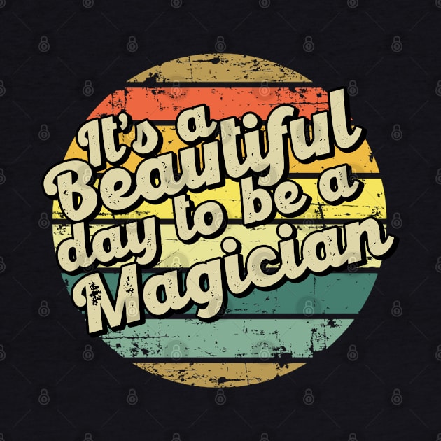 It's a beautiful day to be a magician by SerenityByAlex